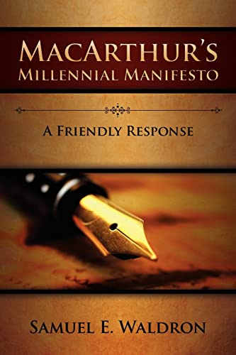 9780980217926: MacArthur's Millennial Manifesto: A Friendly Response