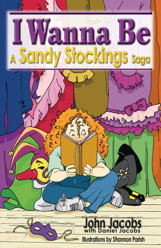 Stock image for Sandy Stockings Saga: I Wanna Be for sale by Basement Seller 101