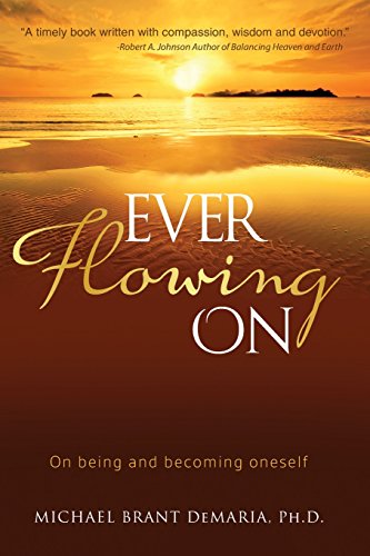 9780980219647: Ever Flowing On: On being and becoming oneself