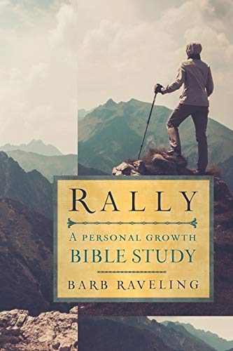 Beispielbild fr Rally: A Personal Growth Bible Study zum Verkauf von -OnTimeBooks-