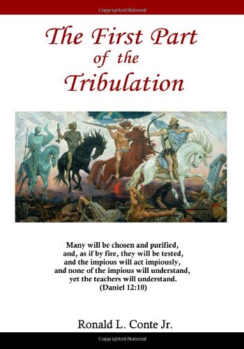 9780980224986: The First Part of the Tribulation, revised edition