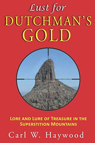 

Lust for Dutchman's Gold