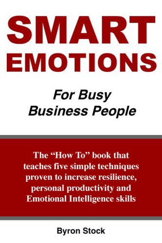 9780980230512: Title: Smart Emotions for Busy Business People
