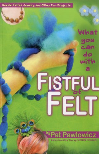 Stock image for What You Can Do With a Fistful of Felt for sale by Irish Booksellers