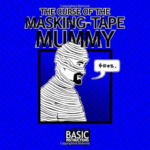 Imagen de archivo de The curse of the Masking Tape Mummy: Basic Instructions a la venta por Orion Tech