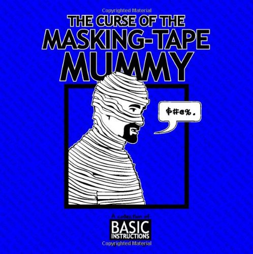 Stock image for The curse of the Masking Tape Mummy: Basic Instructions for sale by Orion Tech