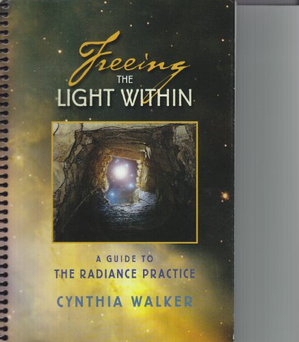 Stock image for Freeing the Light Within for sale by P.C. Schmidt, Bookseller