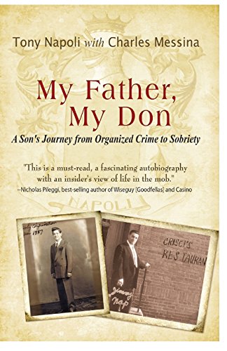 9780980238051: My Father, My Don: A Son's Journey from Organized Crime to Sobriety