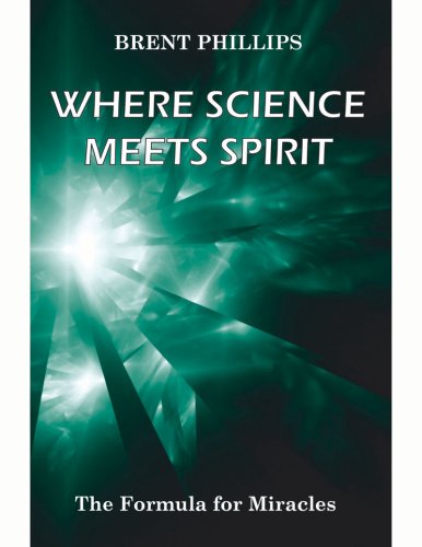 Stock image for Where Science Meets Spirit: The Formula for Miracles for sale by Once Upon A Time Books