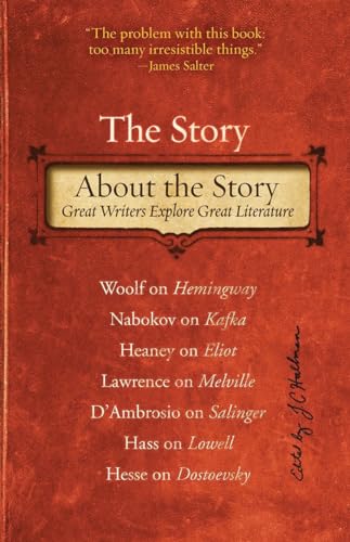Immagine stock per The Story About the Story: Great Writers Explore Great Literature