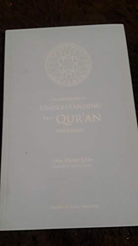 Beispielbild fr An Introduction to Understanding the Qur'an with Examples zum Verkauf von Half Price Books Inc.