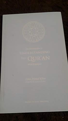 Imagen de archivo de An Introduction to Understanding the Qur'an with Examples a la venta por Half Price Books Inc.