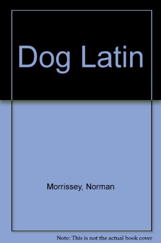 Beispielbild fr Dog Latin zum Verkauf von Chapter 1