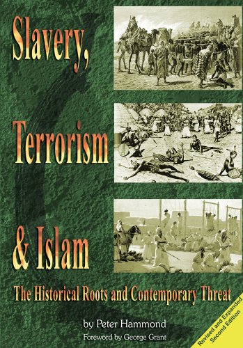 Stock image for Slavery, Terrorism & Islam: The Historical Roots and Contemporary Threat for sale by ThriftBooks-Dallas