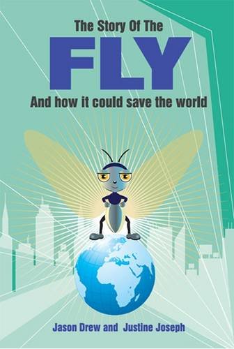 Stock image for The Story of the Fly: And How it Could Save the World for sale by AwesomeBooks