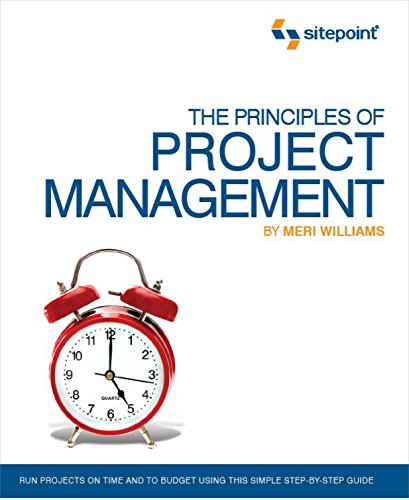 Imagen de archivo de The Principles of Project Management (SitePoint: Project Management) : Project Management) a la venta por Better World Books: West