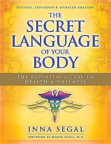 Beispielbild fr The Secret Language of Your Body: The Essential Guide to Healing zum Verkauf von WorldofBooks