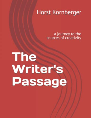 Stock image for The Writer's Passage: a journey to the sources of creativity for sale by THE SAINT BOOKSTORE