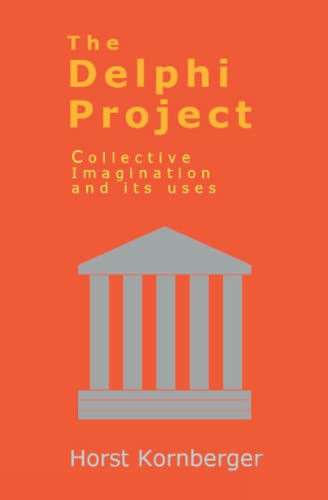 Stock image for The Delphi Project: Collective Imagination and its Uses for sale by medimops