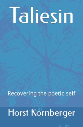 Stock image for Taliesin: Recovering the Poetic Self for sale by GreatBookPrices