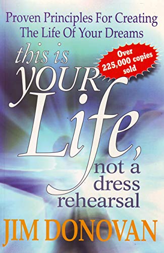 9780980318050: This is Your Life: Not a Dress Rehearsal