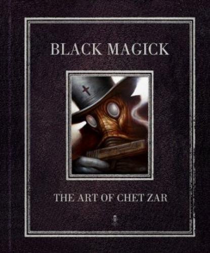 9780980323146: Black Magick: The Art of Chet Zar