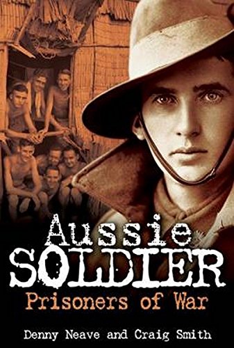 Stock image for Aussie Soldier Prisoners of War for sale by Jason Books