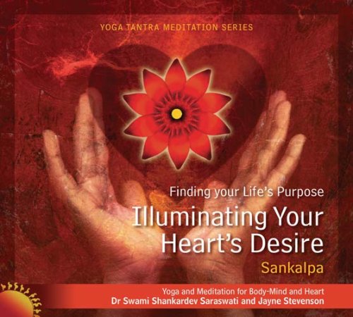 Beispielbild fr Illuminating Your Heart's Desire (Life Purpose Guided Meditations) zum Verkauf von Revaluation Books