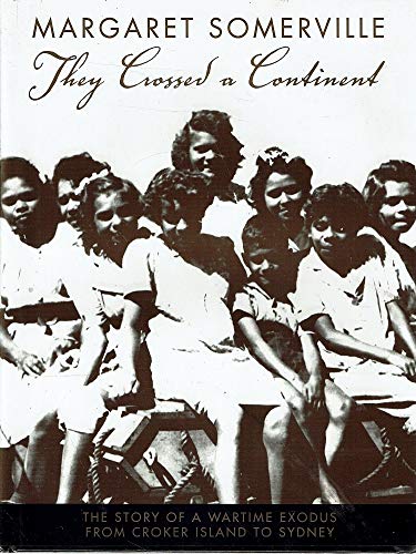 Beispielbild fr They Crossed a Continent. The Story of a Wartime Exodus from Croker Island to Sydney. With Overviiew Essays by Peter and Sheila Forrest zum Verkauf von Arapiles Mountain Books - Mount of Alex