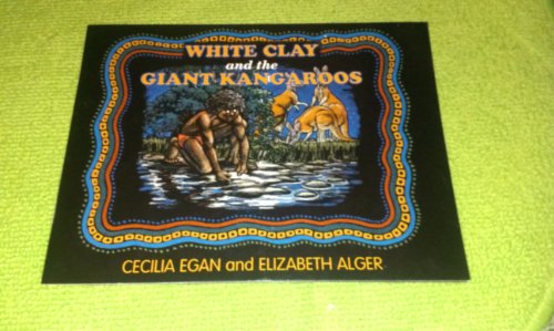 Stock image for White Clay and the Giant Kangaroos for sale by WorldofBooks