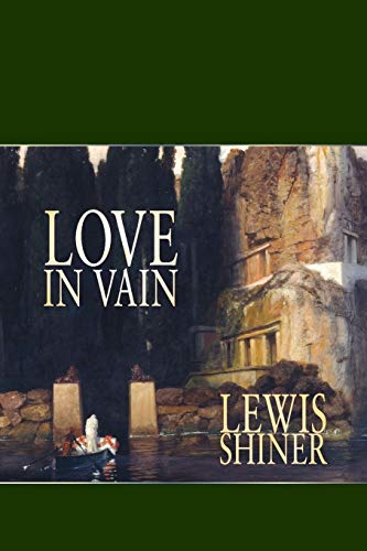 Love in Vain (9780980353105) by Shiner, Lewis