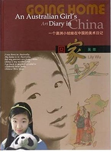 Imagen de archivo de Going Home: An Australian Girl's Art Diary in China a la venta por HPB-Diamond