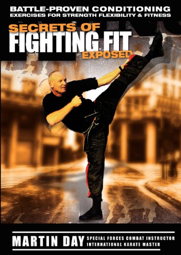 Secrets of Fighting Fit Exposed (9780980384505) by Day, Martin