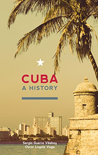 Beispielbild fr Cuba : A History zum Verkauf von Better World Books
