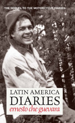 Stock image for Latin America Diaries: The Sequel to The Motorcycle Diaries (Che Guevara Publishing Project) for sale by Books From California