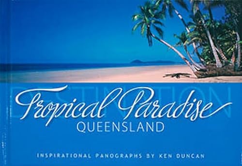 Imagen de archivo de Destination Tropical Paradise Queensland a la venta por WorldofBooks