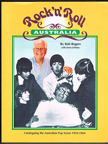 Imagen de archivo de Rock'n'Roll Australia. Cataloguing the Australian Pop Scene 1954-1964. a la venta por Lawrence Jones Books
