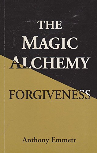 9780980455175: The Magic Alchemy: Forgiveness