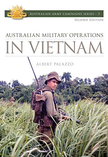 Beispielbild fr Australian Military Operations In Vietnam: 3 (Australian Army Campaigns Series) zum Verkauf von WorldofBooks