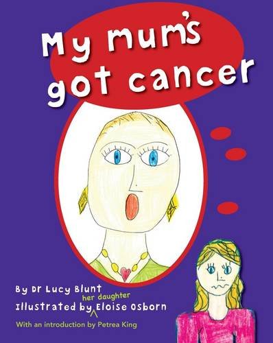 9780980475852: My Mum's Got Cancer