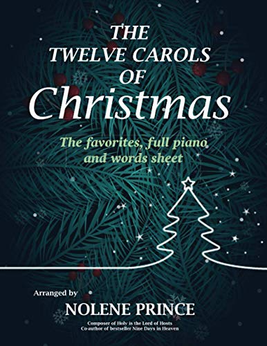 9780980485097: The Twelve Carols of Christmas: The favorites, full piano and words sheet