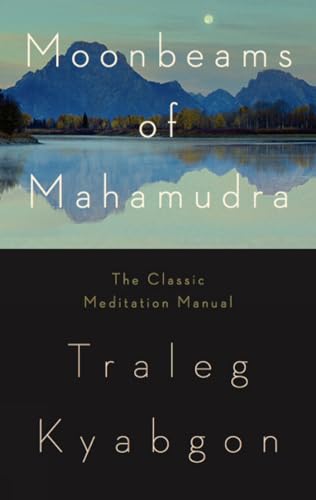 Beispielbild fr Moonbeams of Mahamudra: The Classic Meditation Manual zum Verkauf von Lakeside Books