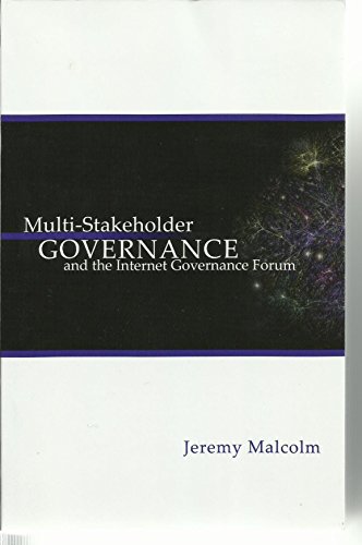 9780980508406: Multi-Stakeholder Governance and the Internet Governance Forum