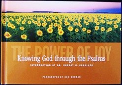 Beispielbild fr The Power of Joy: Knowing God Through the Psalms zum Verkauf von Better World Books