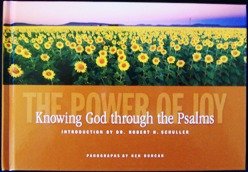 Stock image for The Power of Joy: Knowing God Through the Psalms for sale by Better World Books