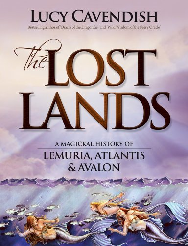 Beispielbild fr Lost Lands: A Magickal History of Lemuria, Atlantis & Avalon zum Verkauf von WorldofBooks