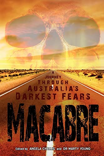 Stock image for Macabre: A Journey Through Australia's Darkest Fears for sale by Lucky's Textbooks
