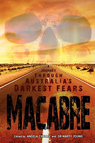 Stock image for Macabre: A Journey Through Australia's Darkest Fears for sale by Bookmans