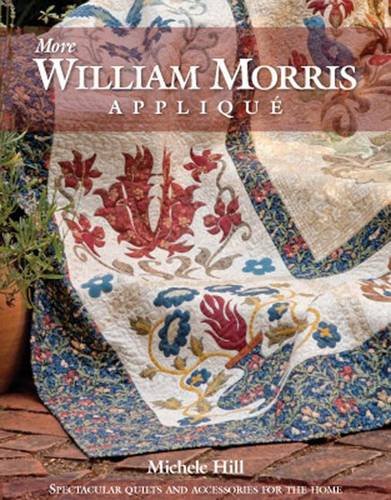 9780980575385: More William Morris Applique: Quilts and Accessories for the Home