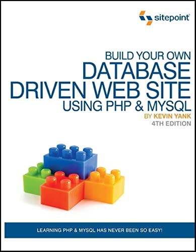 Build Your Own Database Driven Web Site Using PHP & MYSQL - Kevin Yank